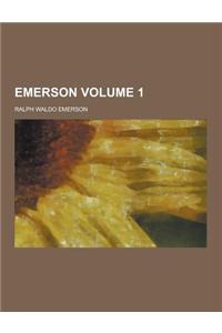 Emerson Volume 1