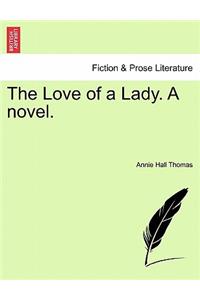 Love of a Lady. a Novel.