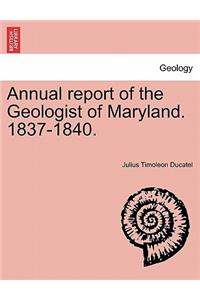 Annual Report of the Geologist of Maryland. 1837-1840.
