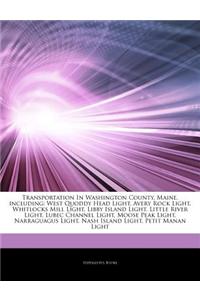 Articles on Transportation in Washington County, Maine, Including