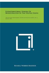 Extraterritorial Powers of Municipalities in the United States