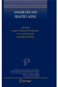 Longer Life and Healthy Aging