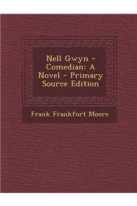 Nell Gwyn - Comedian