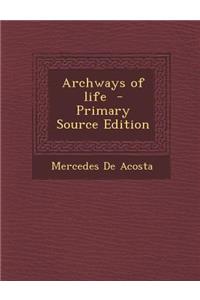 Archways of Life