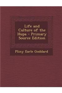 Life and Culture of the Hupa - Primary Source Edition