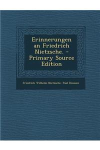 Erinnerungen an Friedrich Nietzsche.