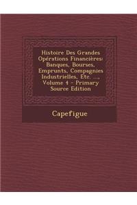 Histoire Des Grandes Operations Financieres