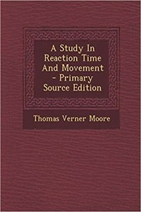 Study in Reaction Time and Movement - Primary Source Edition