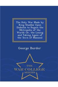 Holy War Made by King Shaddai Upon Diabolus to Regain the Metropolis of the World