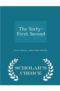 The Sixty-First Second - Scholar's Choice Edition