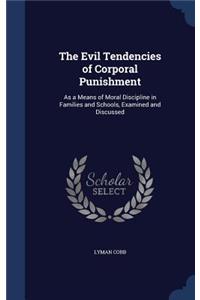 The Evil Tendencies of Corporal Punishment