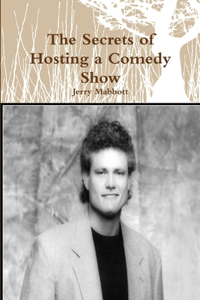 Secrets of Hosting a Comedy Show