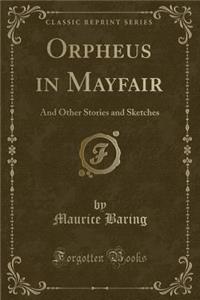 Orpheus in Mayfair