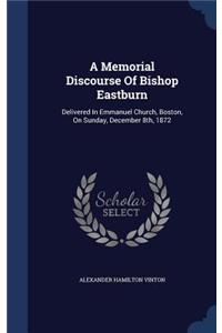 Memorial Discourse Of Bishop Eastburn