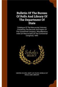Bulletin of the Bureau of Rolls and Library of the Department of State