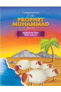 Companions of the Prophet Muhammad(s.a.w.) Abdullah - Ibn - Mas'ud(r.a.)