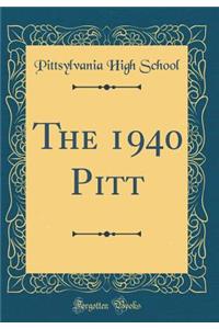 The 1940 Pitt (Classic Reprint)