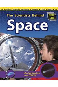 The Scientists Behind Space