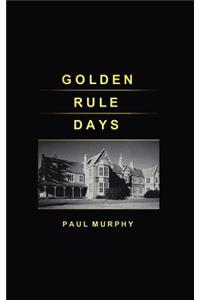 Golden Rule Days