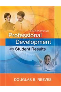 Transforming Professional Development into Student Results