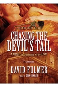 Chasing the Devil's Tail: A Mystery of Storyville, New Orleans