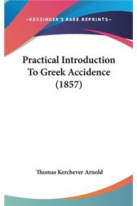 Practical Introduction To Greek Accidence (1857)