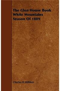 The Glen House Book White Mountains Season Of 1889