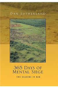 365 Days of Mental Siege
