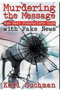Murdering the Message
