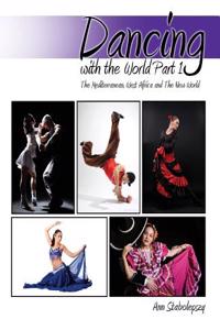 Dancing with the World Part 1: The Mediterranean, West Africa and The New World
