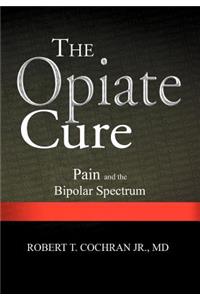 The Opiate Cure