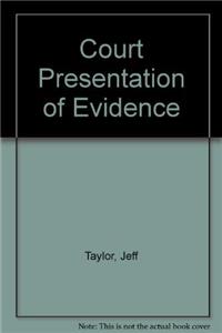 Court Presentation of Evidence