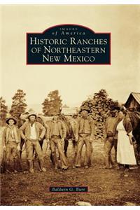 Historic Ranches of Northeastern New Mexico