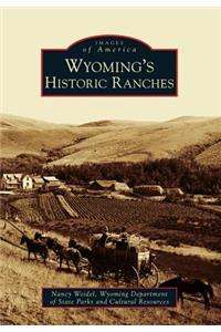 Wyoming's Historic Ranches