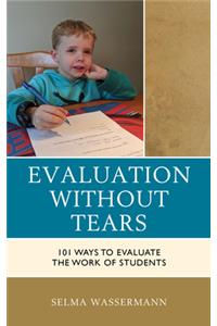 Evaluation Without Tears