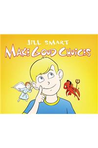 Make Good Choices