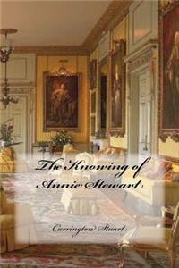 Knowing of Annie Stewart