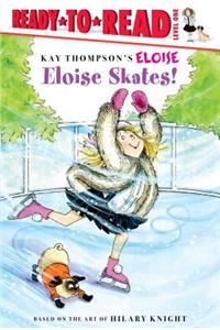 Eloise Skates!