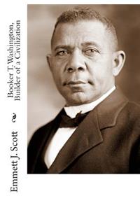 Booker T. Washington, Builder of a Civilization