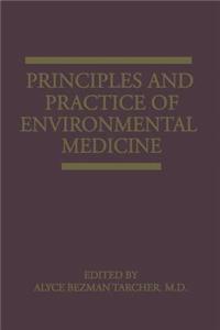 Principles and Practice of Environmental Medicine