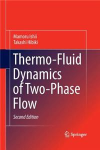 Thermo-Fluid Dynamics of Two-Phase Flow