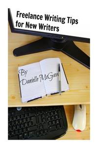 Freelance Writing Tips for New Writers