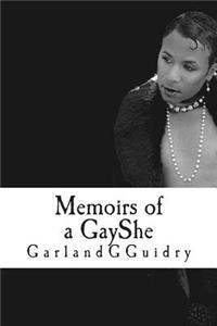 Memoirs of a GayShe