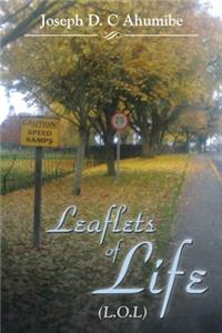 Leaflets of Life: (L.O.L)