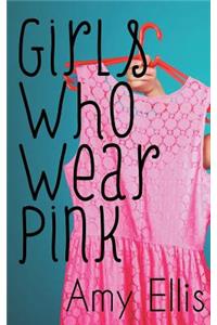 Girls Who Wear Pink