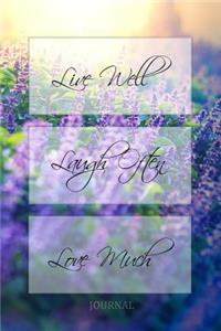 Live Well, Laugh Often, Love Much journal