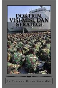 Doktrin, Visi-Misi, Dan Strategi