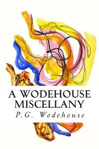 A Wodehouse Miscellany