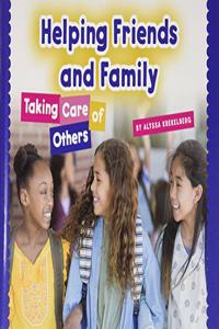 Helping Friends and Family