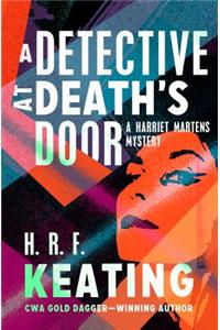A Detective at Death's Door